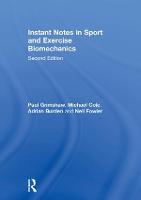 Instant Notes in Sport and Exercise Biomechanics