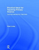 Practical Ideas for Teaching Primary Science