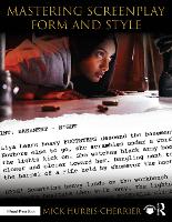 Mastering Screenplay Form and Style