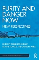 Purity and Danger Now