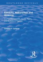 Ethnicity, Nationalism and Violence