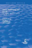 Crime, Community and Locale: The Northern Ireland Communities Crime Survey