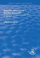 Extractive Reserves in Brazilian Amazonia