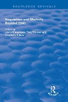 Regulation and Markets Beyond 2000