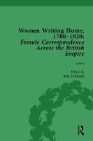 Women Writing Home, 1700-1920 Vol 1