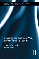 Imagining the American West through Film and Tourism