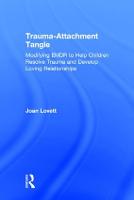 Trauma-Attachment Tangle