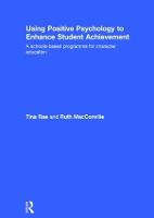 Using Positive Psychology to Enhance Student Achievement