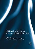 Child Welfare Practice with Immigrant Children and Families