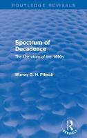 Spectrum of Decadence (Routledge Revivals)