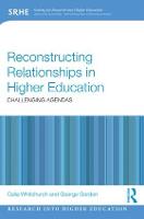 Reconstructing Relationships in Higher Education
