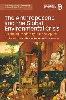 The Anthropocene and the Global Environmental Crisis