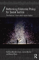 Rethinking Economic Policy for Social Justice