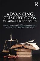 Advancing Criminology and Criminal Justice Policy
