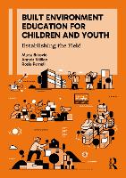 Built Environment Education for Children and Youth