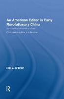 American Editor in Early Revolutionary China