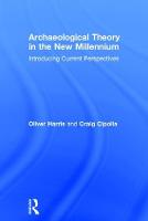 Archaeological Theory in the New Millennium