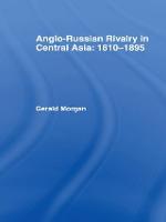 Anglo-Russian Rivalry in Central Asia 1810-1895