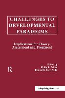 Challenges To Developmental Paradigms