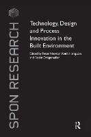 Technology, Design and Process Innovation in the Built Environment