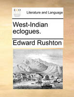 West-Indian Eclogues.