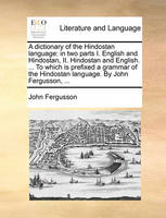 A dictionary of the Hindostan language