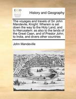 The voyages and travels of Sir John Mandevile, Knight