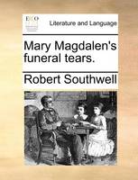 Mary Magdalen's funeral tears.