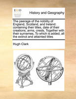 The Peerage of the Nobility of England, Scotland, and Ireland