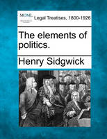 The elements of politics.