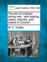 The Law of Contract During War