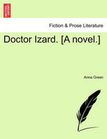 Doctor Izard. [A Novel.]