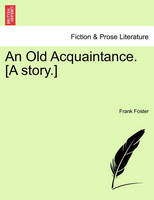 An Old Acquaintance. [A Story.]