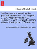 Staffordshire and Warwickshire, Past and Present