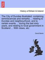 The City of Dundee Illustrated