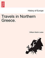 Travels in Northern Greece.