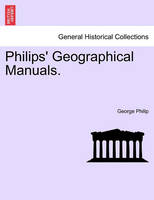 Philips' Geographical Manuals.