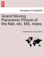Grand Moving Panoramic Picture of the Nile, Etc. Ms. Notes.