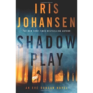 Shadow Play (Eve Duncan Forensics Thrillers)