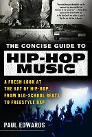 The Concise Guide to Hip-Hop Music
