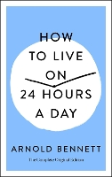 How to Live on 24 Hours a Day