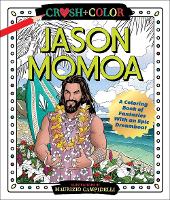 Crush and Color: Jason Momoa