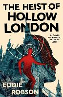 The Heist of Hollow London