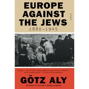 Europe Against the Jews, 1880-1945