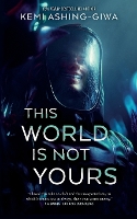 This World Is Not Yours