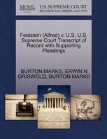 Feldstein (Alfred) V. U.S. U.S. Supreme Court Transcript of Record with Supporting Pleadings