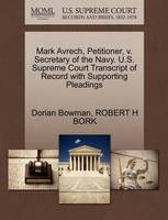 Mark Avrech, Petitioner, V. Secretary of the Navy. U.S. Supreme Court Transcript of Record with Supporting Pleadings