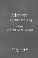 Advanced Outdoor Learning - Creating a Whole-School Culture