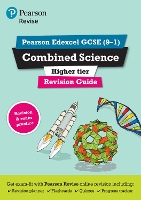 Pearson REVISE Edexcel GCSE Combined Science (Higher) Revision Guide incl. online revision and quizzes - for 2026, 2027 exams