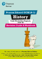 Pearson REVISE Edexcel GCSE History Early Elizabethan England Revision Guide and Workbook incl. online revision and quizzes - for 2026, 2027 exams